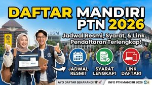 Daftar Mandiri PTN 2026: Jadwal Resmi, Syarat, dan Link Pendaftaran Terlengkap