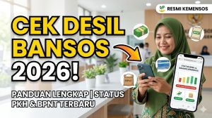 Cara Cek Desil Bansos 2026: Panduan Lengkap Status PKH & BPNT Terbaru