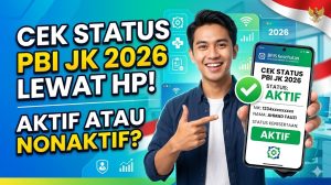 Cek Bansos PBI JK 2026: Cara Mengetahui Status Aktif atau Nonaktif Lewat HP