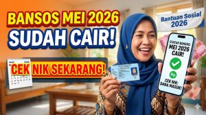 Cek NIK Sekarang! Bansos Mei 2026 Cair, Ini Cara Lihat Statusnya