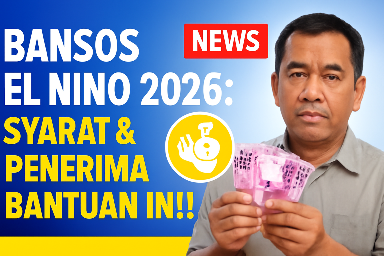 Bansos El Nino 2026: Syarat & Penerima Bantuan Ini!
