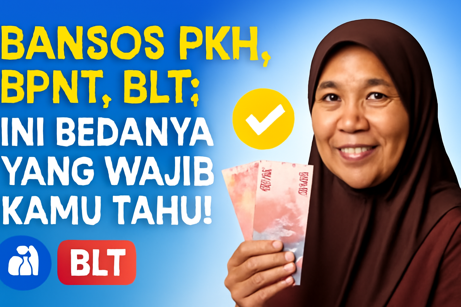 Bansos PKH, BPNT, BLT: Ini Bedanya yang Wajib Kamu Tahu!