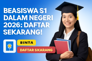 Beasiswa S1 Dalam Negeri 2026: Daftar Sekarang!