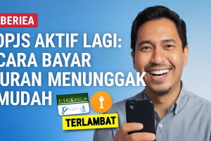 BPJS Aktif Lagi: Cara Bayar Iuran Menunggak Mudah