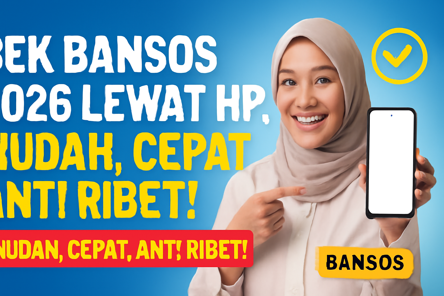 Cek Bansos 2026 Lewat HP: Mudah, Cepat, Anti Ribet!