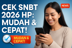 Cek SNBT 2026 HP: Mudah & Cepat!