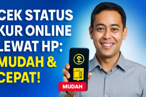 Cek Status KUR Online Lewat HP: Mudah & Cepat!