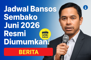 Jadwal Bansos Sembako Juni 2026 Resmi Diumumkan!