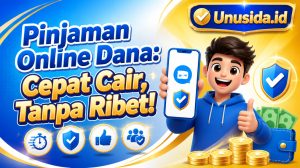 Pinjaman Online Dana: Cepat Cair, Tanpa Ribet!