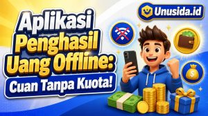 Aplikasi Penghasil Uang Offline: Cuan Tanpa Kuota!