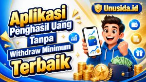 Aplikasi Penghasil Uang Tanpa Withdraw Minimum Terbaik