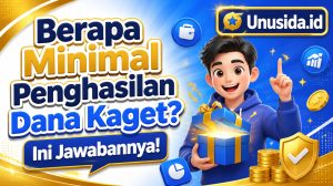 Berapa Minimal Penghasilan Dana Kaget? Ini Jawabannya!