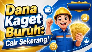Dana Kaget Buruh: Cair Sekarang!