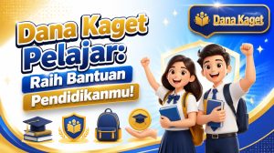 Dana Kaget Pelajar: Raih Bantuan Pendidikanmu!
