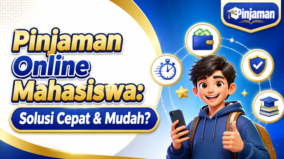 Pinjaman Online Mahasiswa: Solusi Cepat & Mudah?