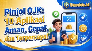 Pinjol OJK: 10 Aplikasi Aman, Cepat, dan Terpercaya!